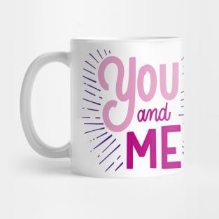 you and me tshirt ramantic design Mug